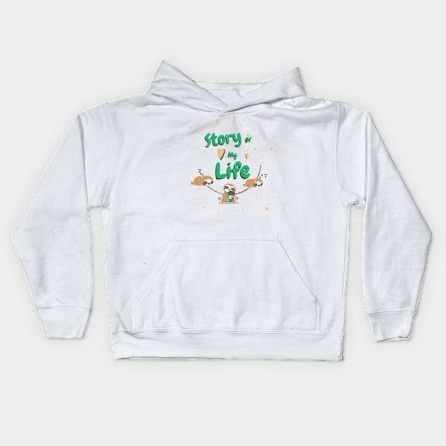 Story of my life, sloth coffee Kids Hoodie by Ribsa